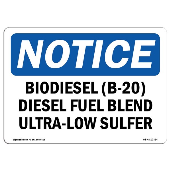 Signmission OSHA Notice Sign, 5" Height, 7" Width, Biodiesel (B-20) Diesel Fuel Blend Ultra-Low Sign, Landscape OS-NS-D-57-L-10354 - main